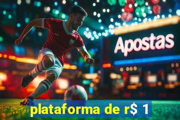 plataforma de r$ 1